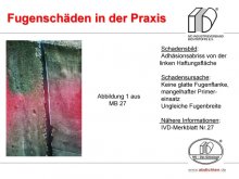 Fugenschäden in der Praxis: Adhäsionsabriss von der linken Haftungsfläche 
