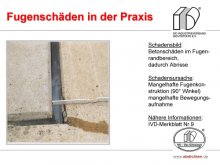 Fugenschäden in der Praxis: Betonschäden im Fugen- randbereich, dadurch Abrisse 